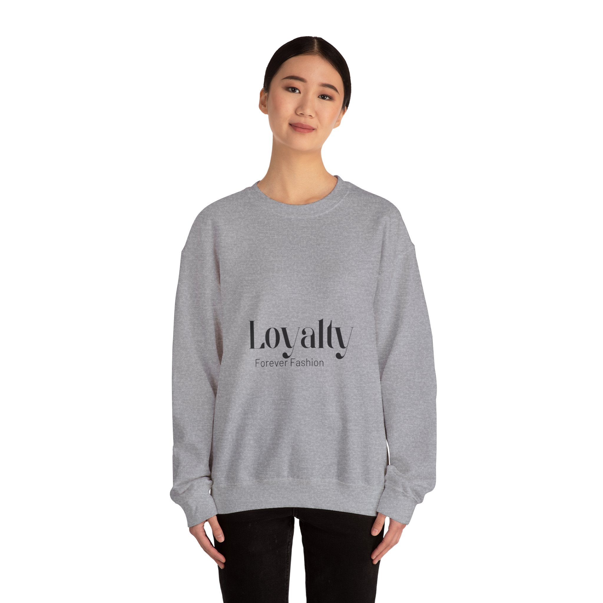 Loyalty "Forever Fashion" Sweatshirt