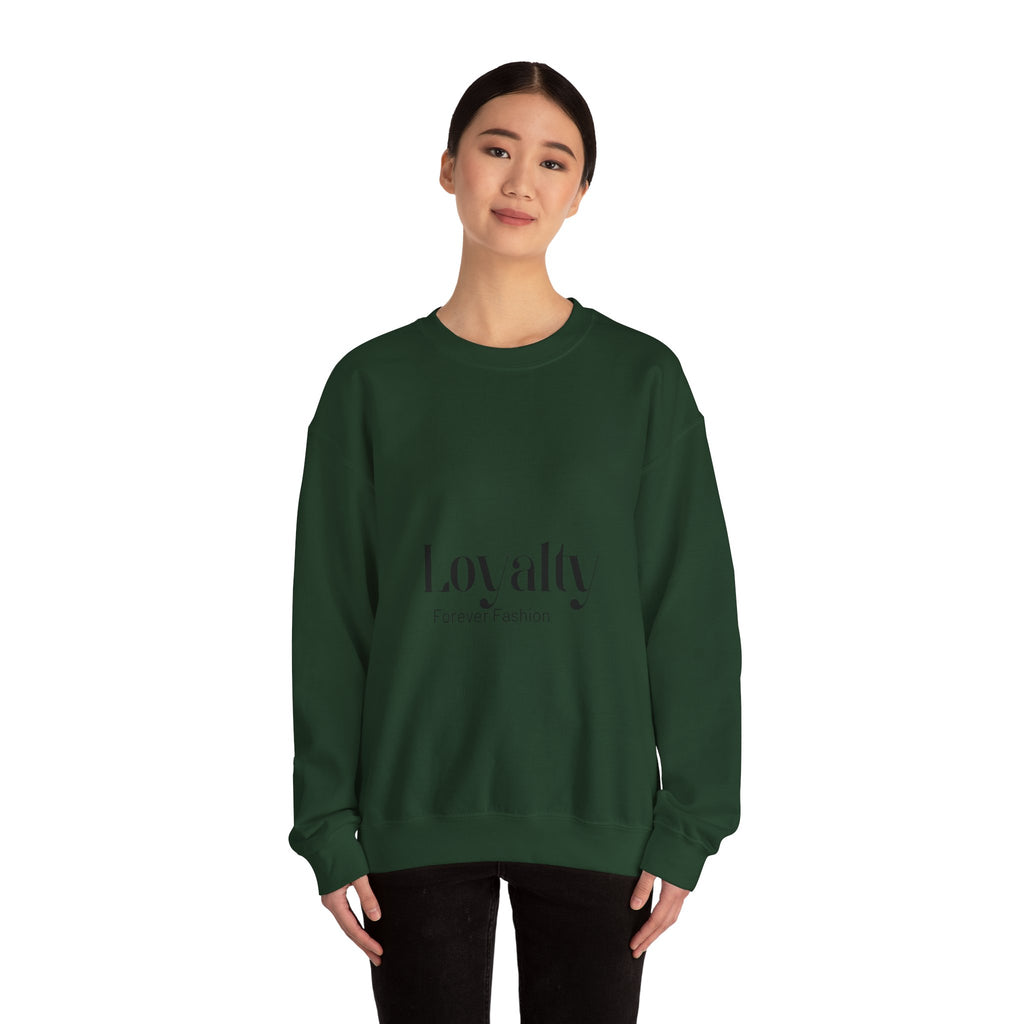 Loyalty "Forever Fashion" Sweatshirt