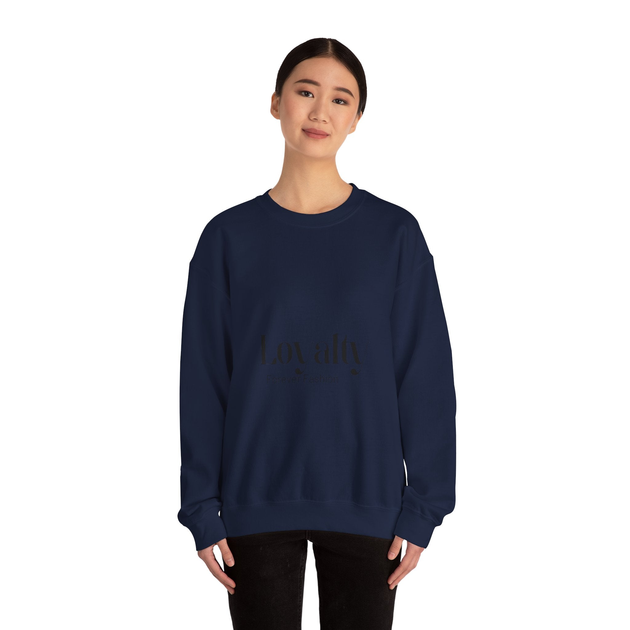 Loyalty "Forever Fashion" Sweatshirt
