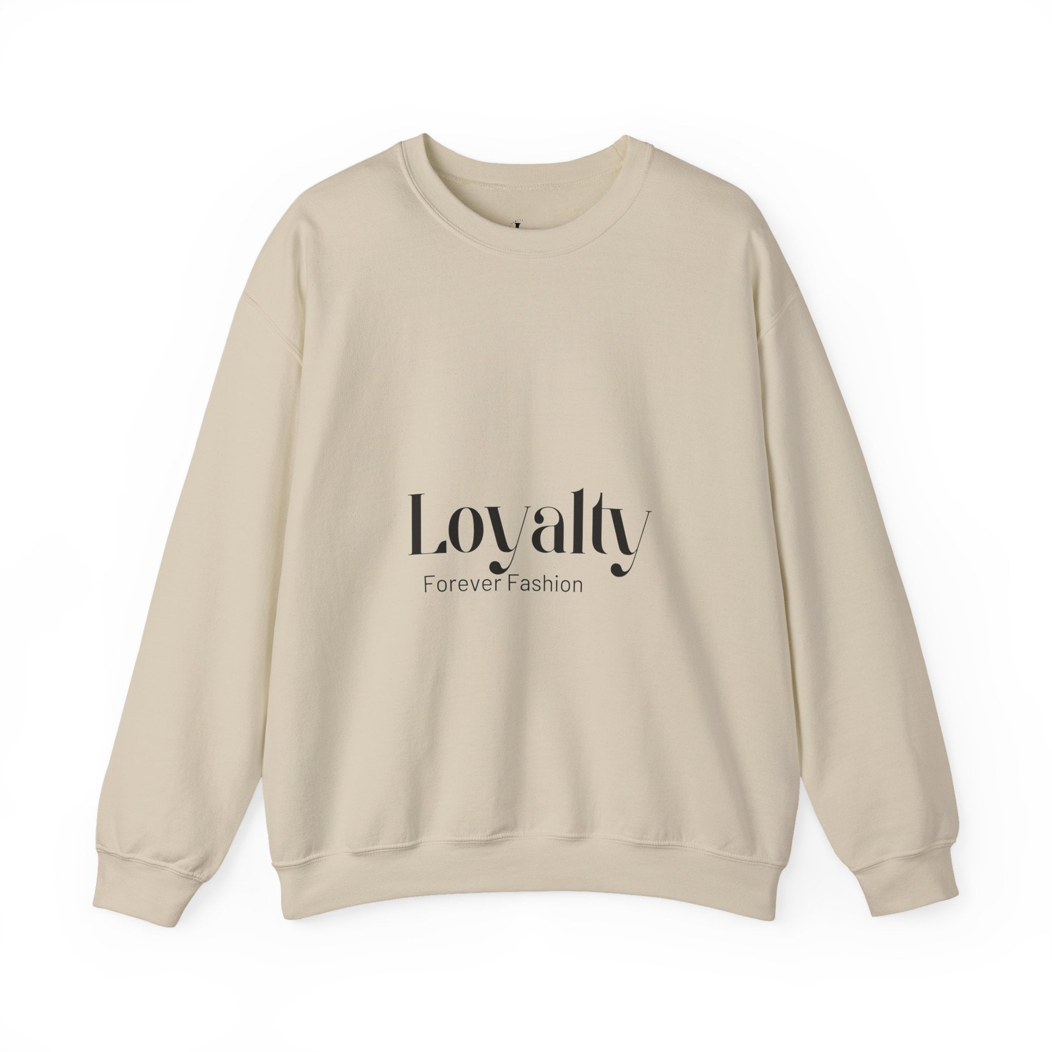 Loyalty "Forever Fashion" Sweatshirt