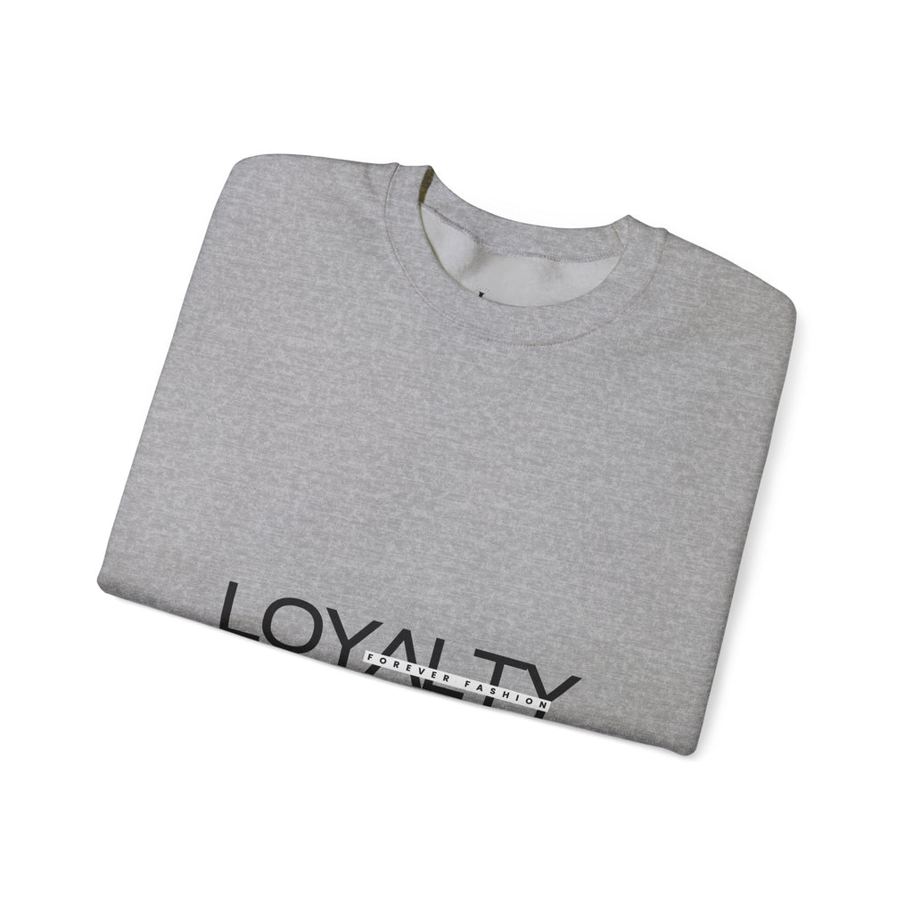 Loyalty Sweatshirt