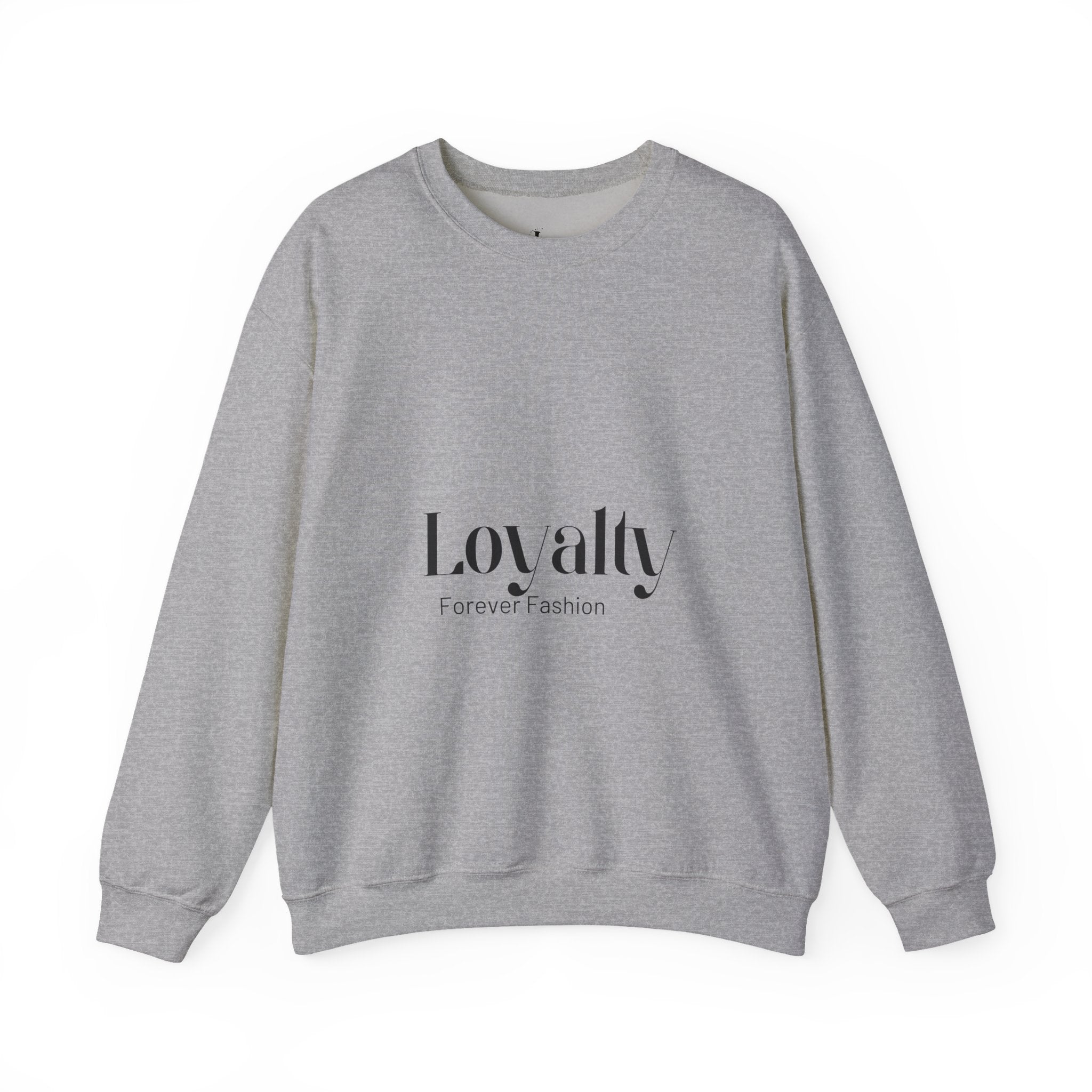 Loyalty "Forever Fashion" Sweatshirt