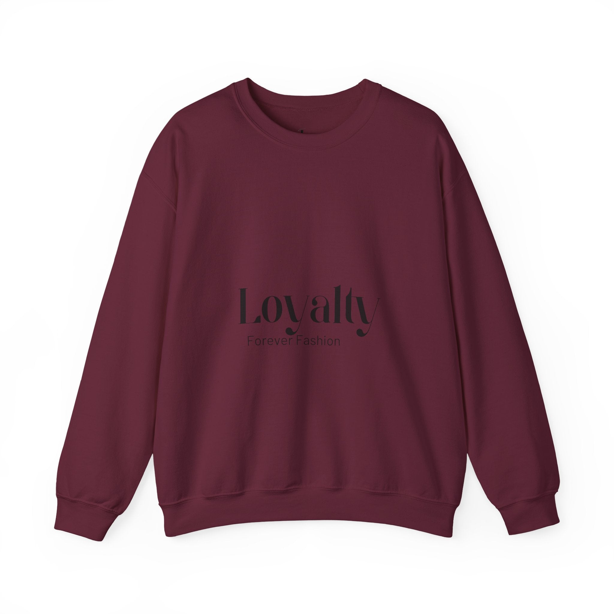 Loyalty "Forever Fashion" Sweatshirt