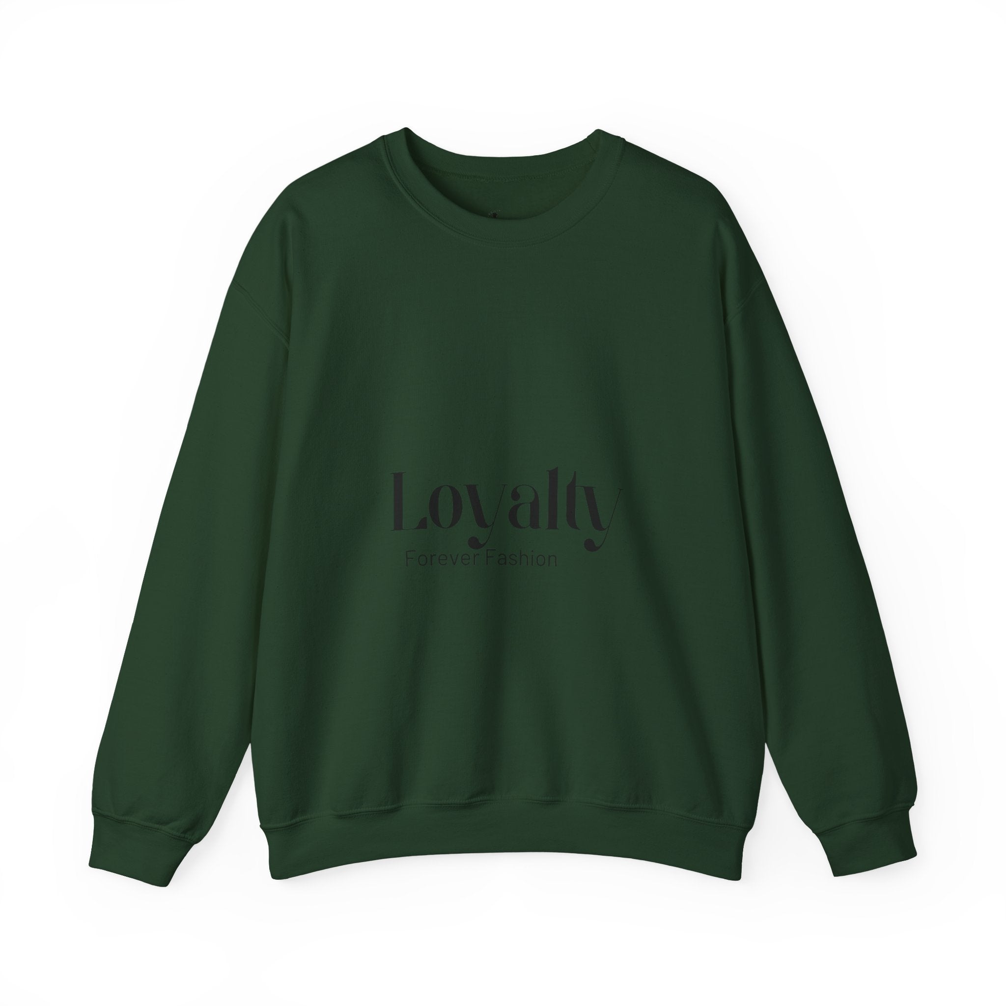 Loyalty "Forever Fashion" Sweatshirt