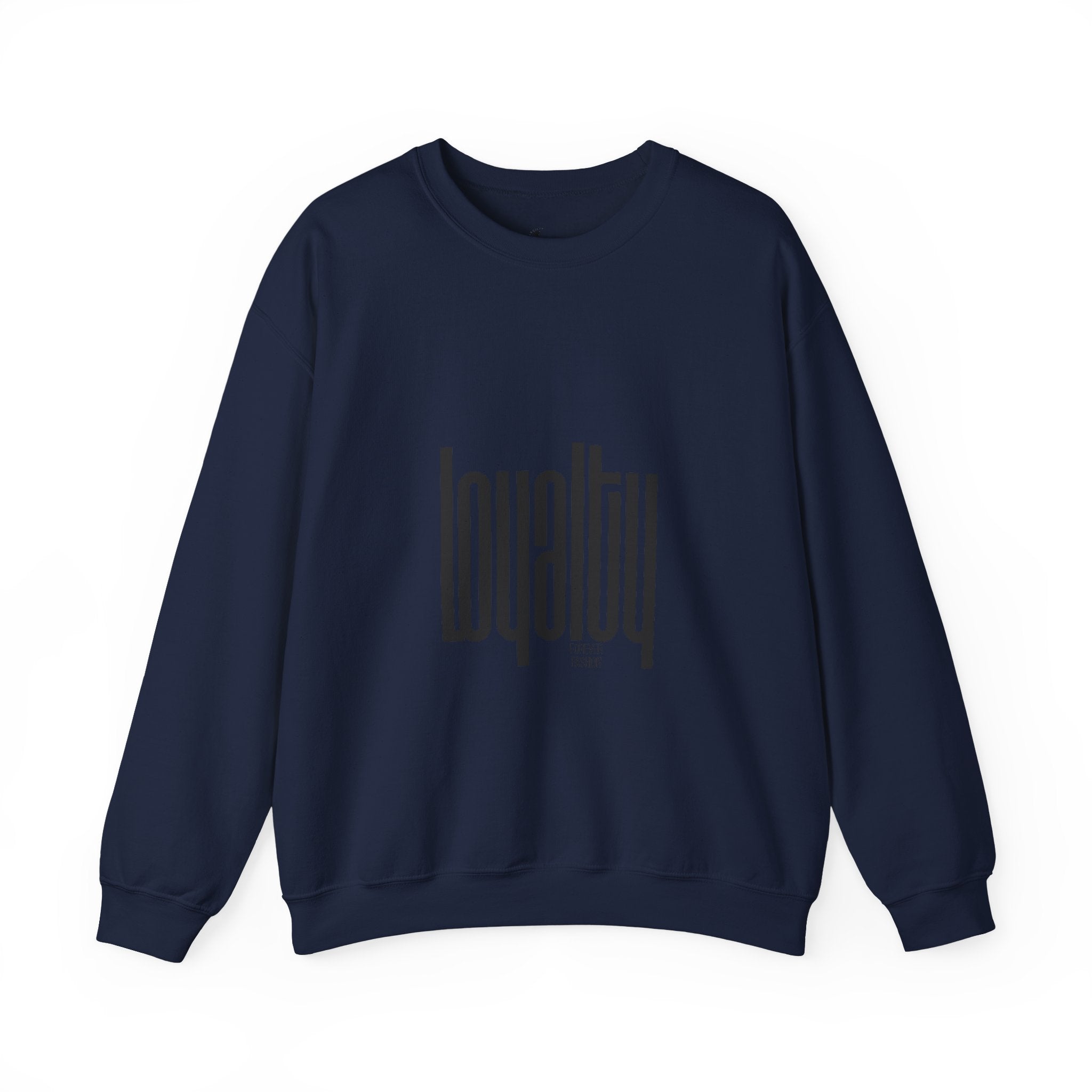 Loyalty Bold Sweatshirt