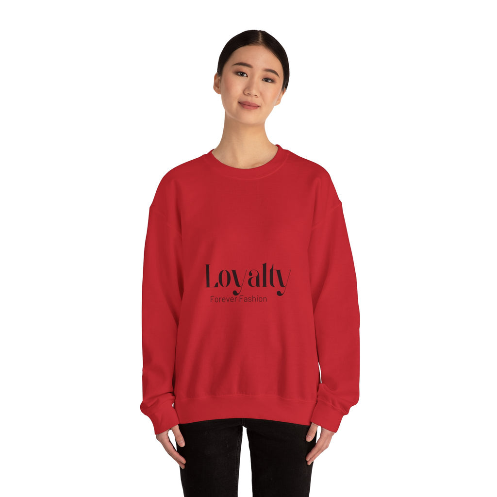 Loyalty "Forever Fashion" Sweatshirt