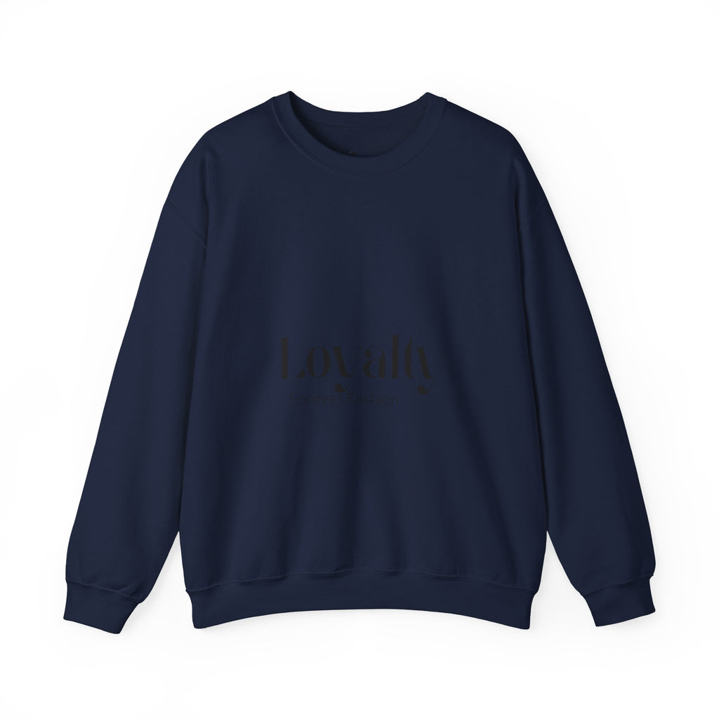 Loyalty "Forever Fashion" Sweatshirt