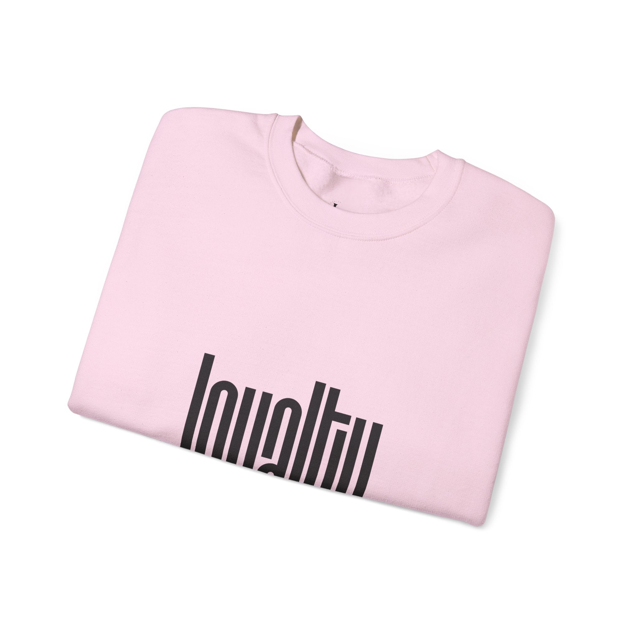 Loyalty Bold Sweatshirt