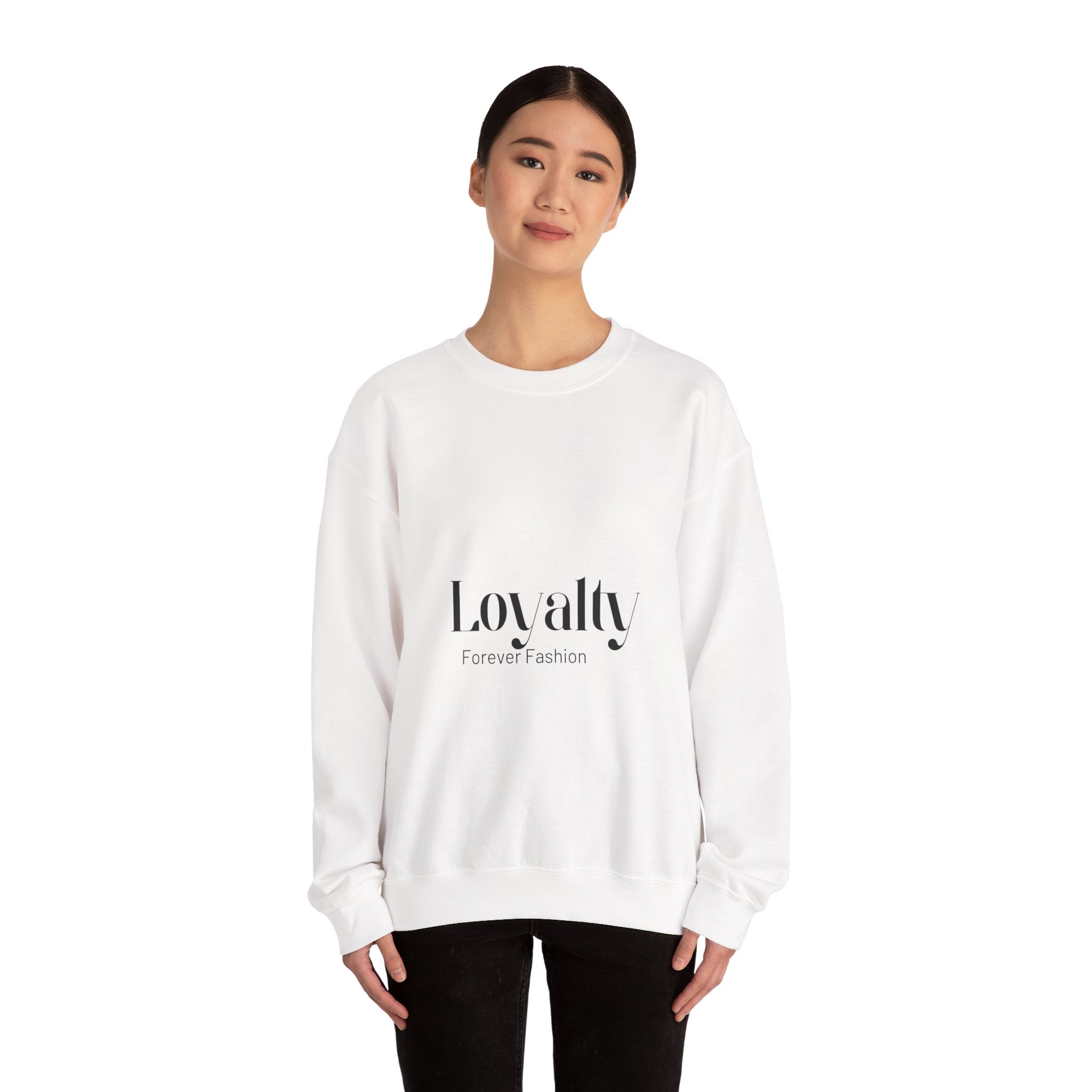 Loyalty "Forever Fashion" Sweatshirt