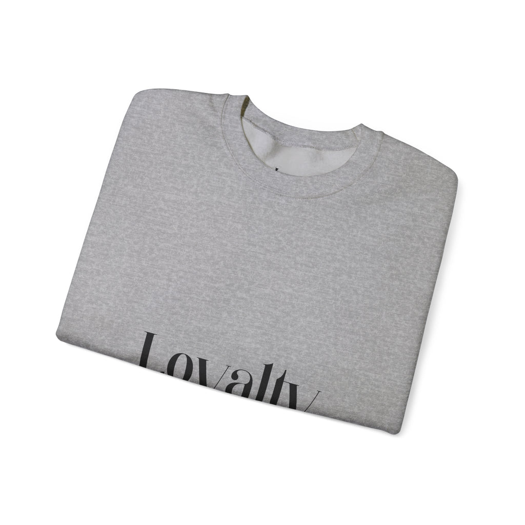 Loyalty "Forever Fashion" Sweatshirt
