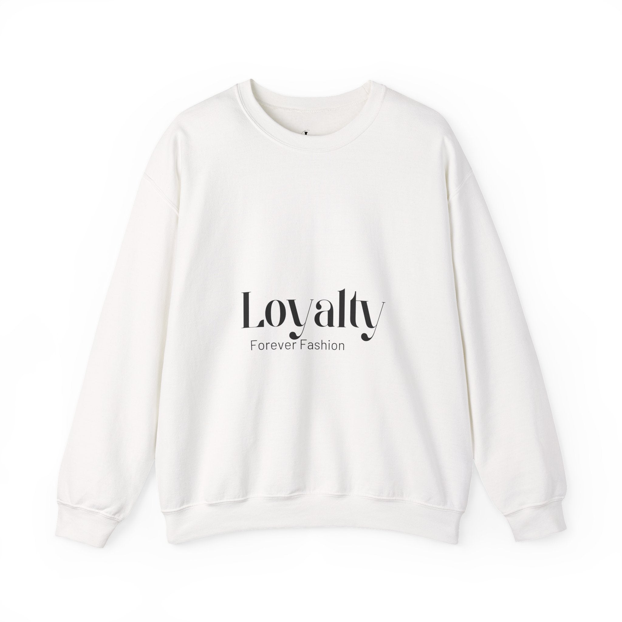 Loyalty "Forever Fashion" Sweatshirt