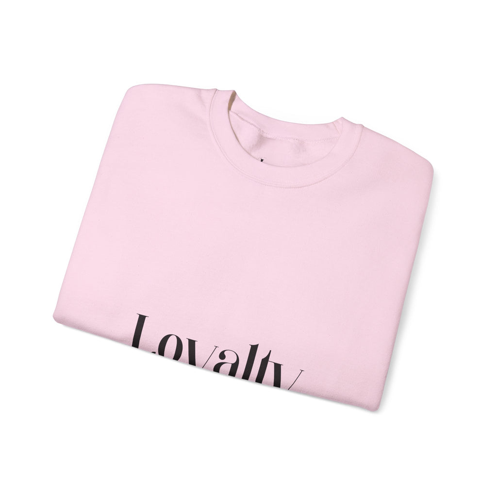 Loyalty "Forever Fashion" Sweatshirt