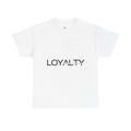 Loyalty T-Shirt